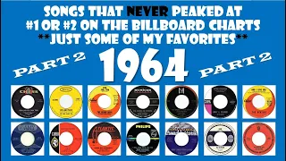 1964 Part 2 - 14 songs that never made #1 or #2 - some of my favorites