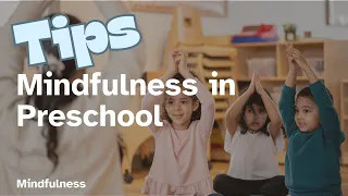 Mindfulness in Preschool: Strategies