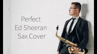 Perfect - Ed Sheeran (Sax Cover)