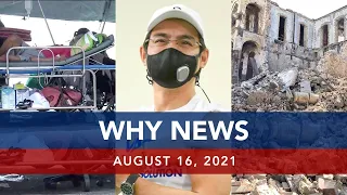 UNTV: WHY NEWS | August 16, 2021