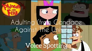 Phineas and Ferb - Adulting (From Candace Against The Universe) | Voice Spotting