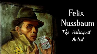 Felix Nussbaum  - The Holocaust Artist