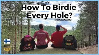 How to Birdie Every Hole @Julkujärvi