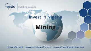 Invest Nigeria Mining - Mining Companies in Nigeria -  Opportunities in Nigeria Mining