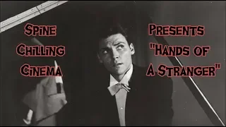 Spine Chilling Cinema presents "Hands of a Stranger" 1962