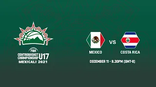 Mexico v Costa Rica | Full Game - FIBA Centrobasket U17 Championship 2021