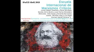 Marxismos Renovados, Sin Marx y Gramsci y el Marxismo: Juan C. Monedero y Atilio Borón.