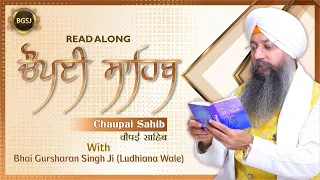 Chaupai Sahib | Read Along (Punjabi English Hindi) | Bhai Gursharan Singh Ji Ludhiana Wale | HD