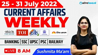 25 - 31 July Current Affairs 2022 | Weekly Current Affairs 2022 | Current Affairs By Sushmita Ma'am