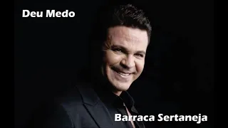 Eduardo Costa : Deu medo