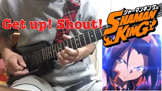【フル】Get up! Shout! / 水樹奈々 guitar cover 【SHAMAN KING】