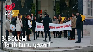 Sarte'de davullu zurnalı grev! | Aşk Laftan Anlamaz 31. Bölüm (Final)