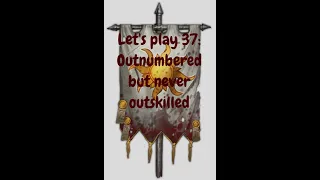 Battle Brothers Lone Wolf let's play 37: Outnumbered but never outskilled.