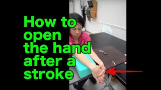 How do you open the hand after a stroke?