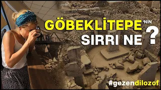 Göbeklitepe'yi Bu Kadar Önemli Yapan Ne? Göbeklitepe Turu