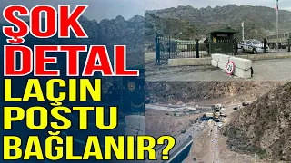 SON DƏQİQƏ! Laçın postu bağlanır? – ŞOK DETAL - İrəvana Doğru - Media Turk TV
