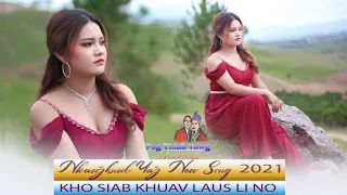 Nkauj Hnub Yaj -  Kho Siab Khuav Laus Li No - [Official MV] Nkauj Tawm Tshiab 2021