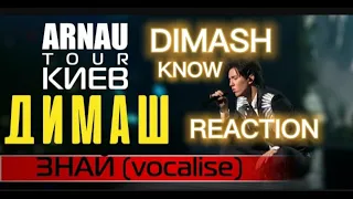 DIMASH -KNOW VOCALISE REACTION #reactionvideo #dimash #singer