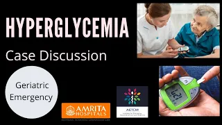 Case Discussion || Geriatric Emergency || Hyperglycemia management