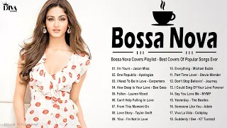 Bossa Nova Covers Playlist - Best Covers Of Popular Songs Ever