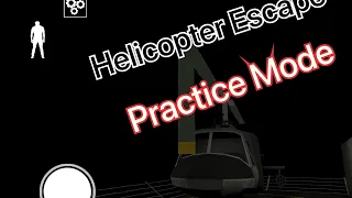 Granny Chapter Two Helicopter Escape In Practice Mode Speedrun Any%