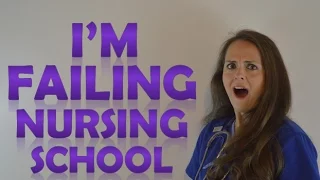 I'm Failing Nursing School | What to do if You Fail a Class?