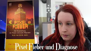 Pixel Fieber und Diagnose – Vlog #17