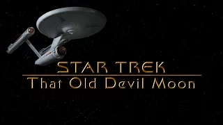 Star Trek: 25th Anniversary - That Old Devil Moon