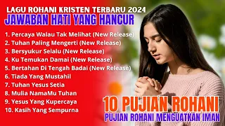 Lagu Rohani Kristen Terbaru 2024 - Pujian Rohani Terpopuler - Lagu Rohani Kristen Terpopuler 2024