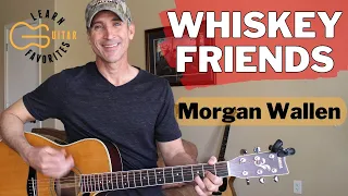 Whiskey Friends - Morgan Wallen - Guitar Lesson | Tutorial