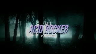 Koleq - Acid Rocker (P.F.M BOOTLEG)