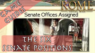 THE 6 SENATE POSITIONS - Game Guides - Rome: Total War