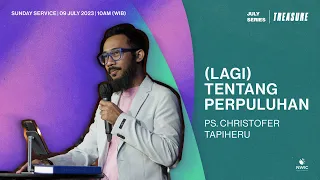 NWIC Sunday Service | 10am | July 9th, 2023 – "(LAGI) TENTANG PERPULUHAN" – Ps. Christofer Tapiheru