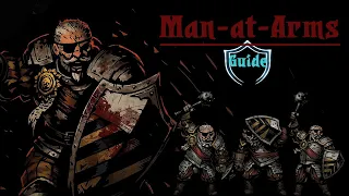 Man-at-Arms and You: Darkest Dungeon Guide