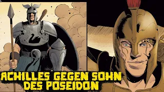 Die Invasion: Achilles fordert Poseidons unbesiegbaren Sohn heraus - Trojanischen Krieges Saga #11