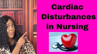 Cardiac Disturbances in Nursing