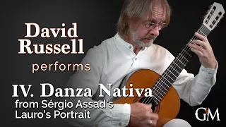 David Russell plays Lauro's Portrait, IV. Danza Nativa | Guitar by Masters