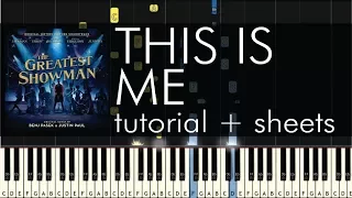 The Greatest Showman  - This is Me - Piano Tutorial + Sheets