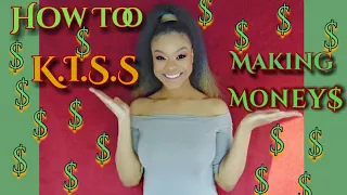 How Too K.I.S.S Making Money - How to Make $200 A Day - Easy Ways to Make Money Online