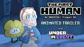 THE FIRST HUMAN - ANIMATED TRAILER [UNDERTALE AU COMIC] UNDEREVENT 2023