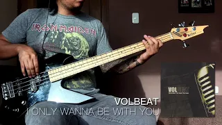 Volbeat - I only wanna be with You