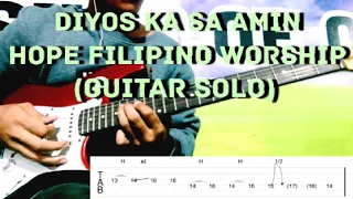 Diyos Ka Sa Amin - Hope Filipino Worship (Guitar Solo) with Tabs