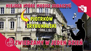 PIOTRKÓW TRYBUNALSKI. MIASTO TRYBUNAŁÓW, SĄDÓW I FILMU. CO ZOBACZYĆ. ATRAKCJE