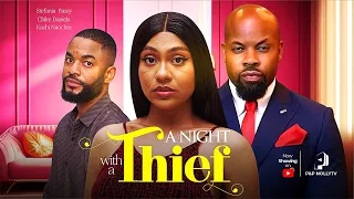 A NIGHT WITH A THIEF - CHIKE DANIELS, STEFANIA BASSEY, KACHI NNOCHIRI -2024 LATEST MOVIE