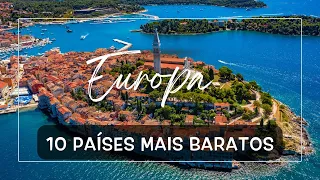 10 Países mais Baratos na Europa | Aproveite o verão Europeu