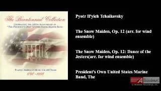 Pyotr Il'yich Tchaikovsky, The Snow Maiden, Op. 12 (arr. for wind ensemble)