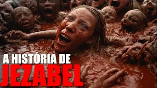 A PIOR MORTE DA BÍBLIA! O dia que imperatriz Jezabel foi julgada