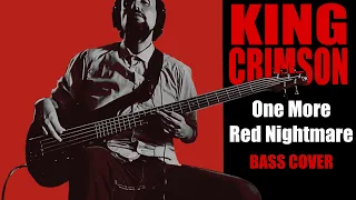 KING CRIMSON / One More Red Nightmare / Bass Cover