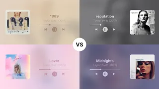 1989 VS Reputation VS Lover VS Midnights || Album Battle ⭐