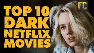 Top 10 Dark Movies on Netflix | Darkest Movies on Netflix | Flick Connection